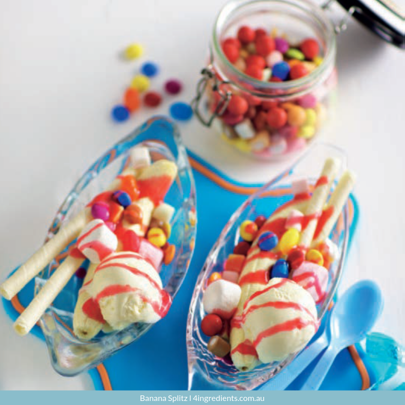Banana Splitz
&ndash; 4 Ingredients