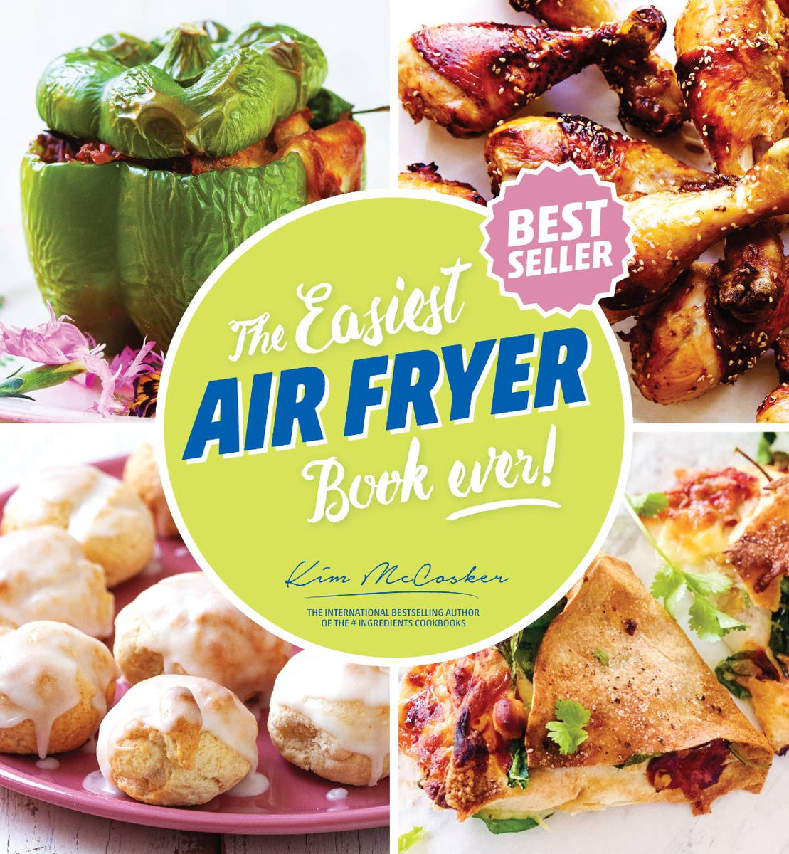 The Easiest Air Fryer Book ever 4 Ingredients