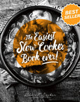 The Easiest Slow Cooker Book Ever