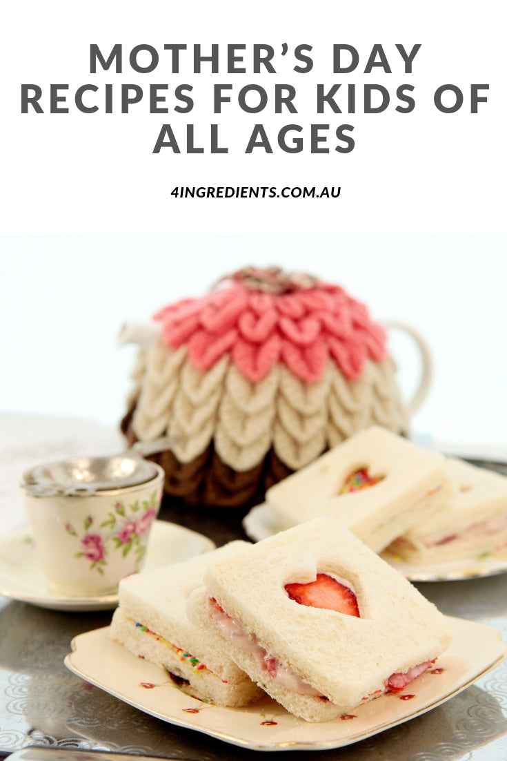 Mother’s Day Recipes for Kids of All Ages