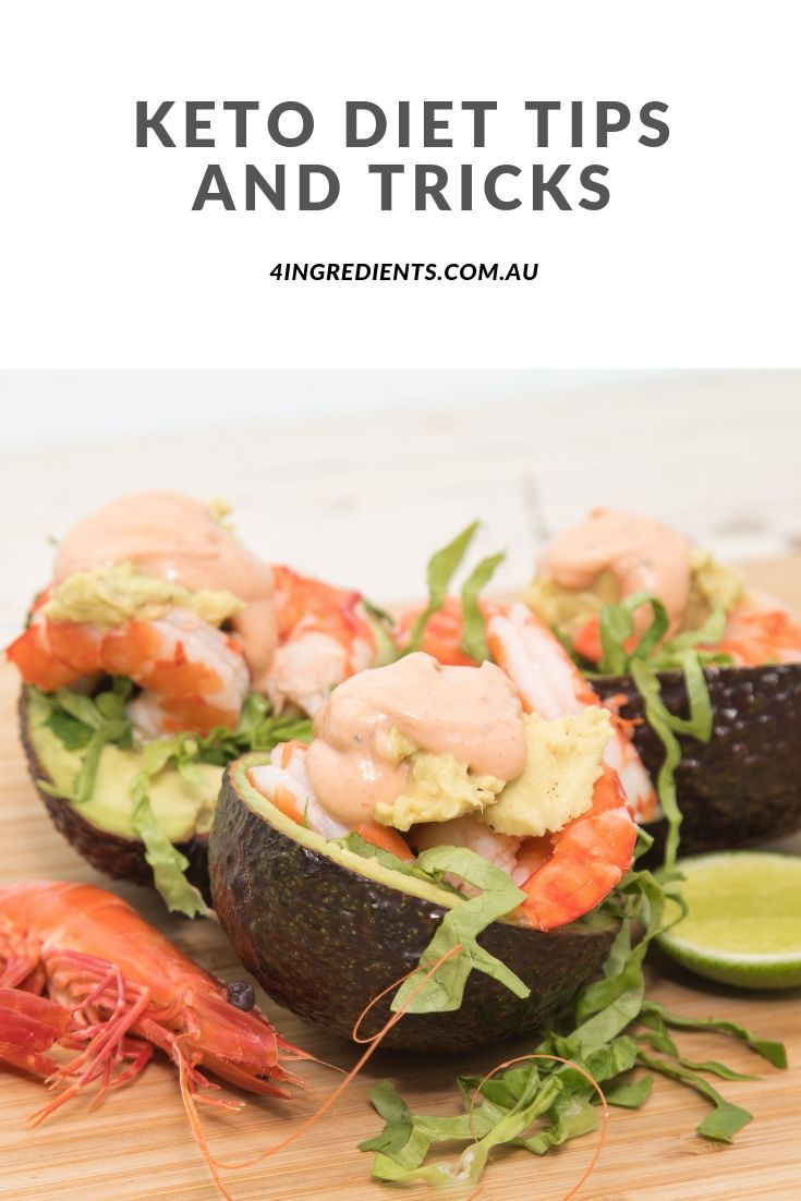 Keto Diet Tips and Tricks – 4 Ingredients