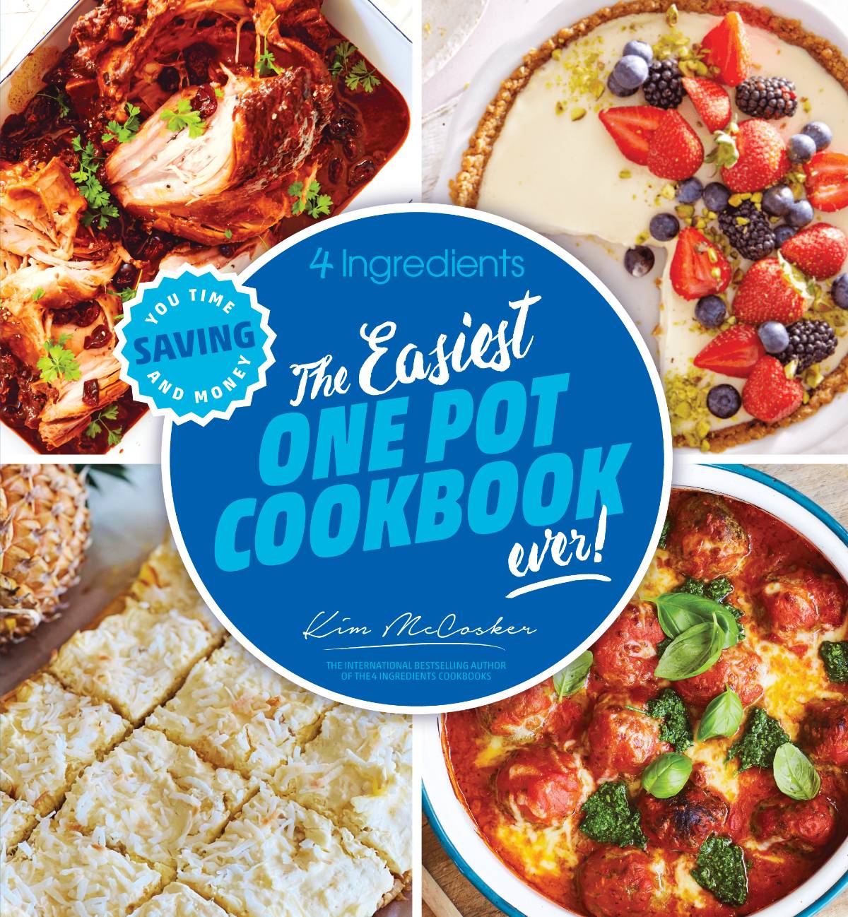 4 Ingredients The Easiest One Pot Cookbook ever