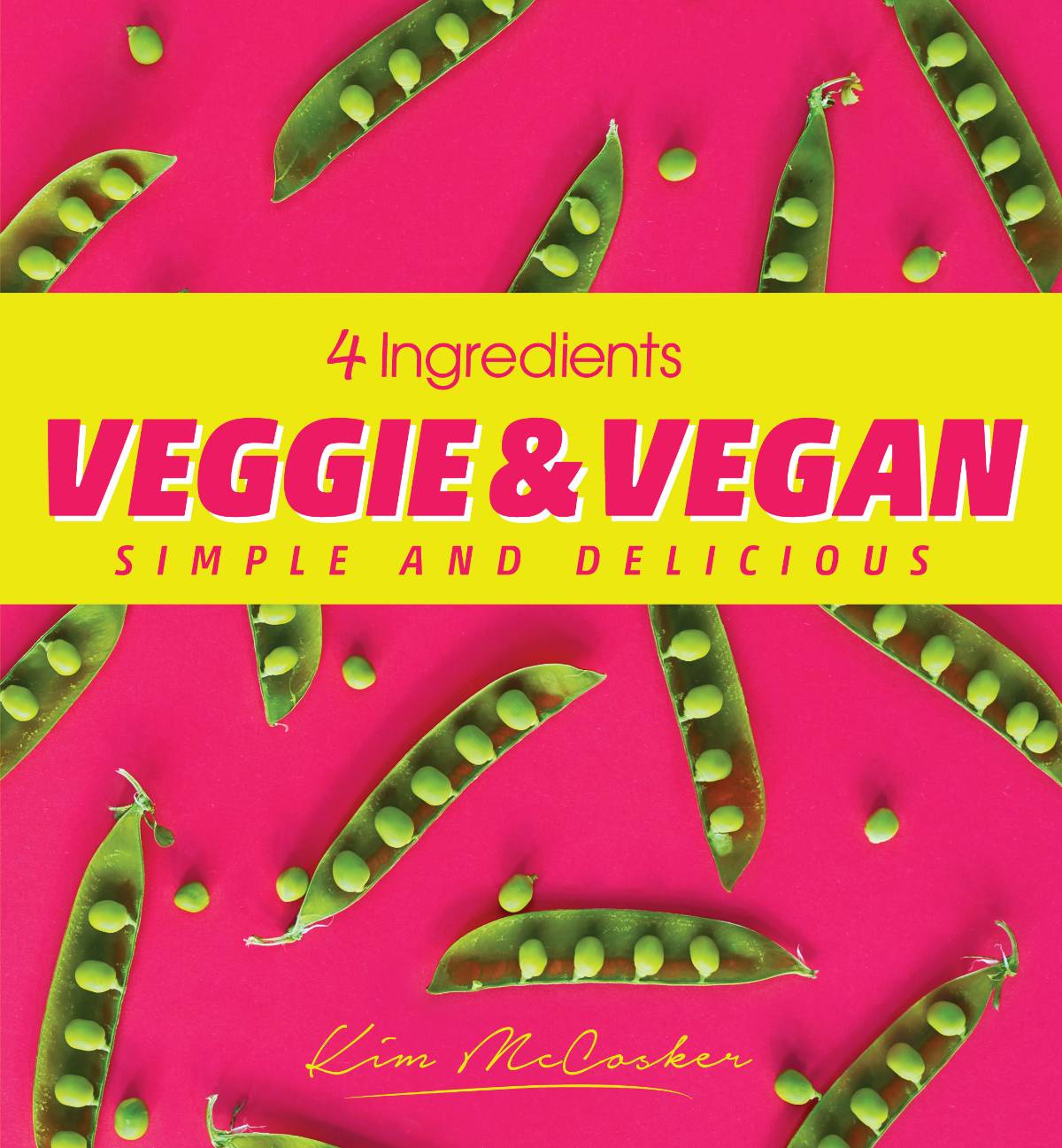 4 Ingredients Veggie &amp; Vegan
